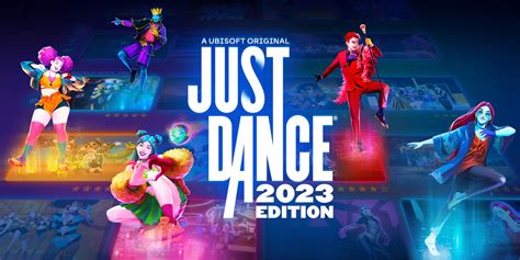 Just Dance 2023 Edition: Unleash Your Inner Pop Star on Nintendo Switch!