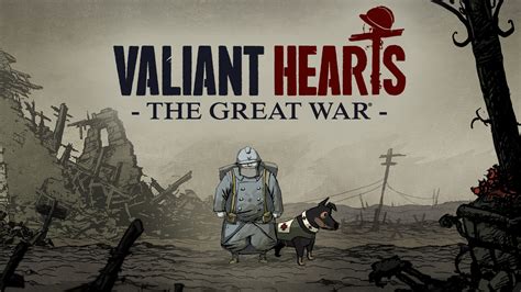 Valiant Hearts: The Great War - A Story-Driven Adventure Through the Tumultuous Landscapes of World War I!